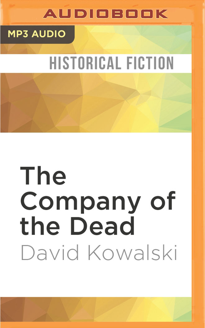 Company Of The Dead, The (Compact Disc) - David Kowalski