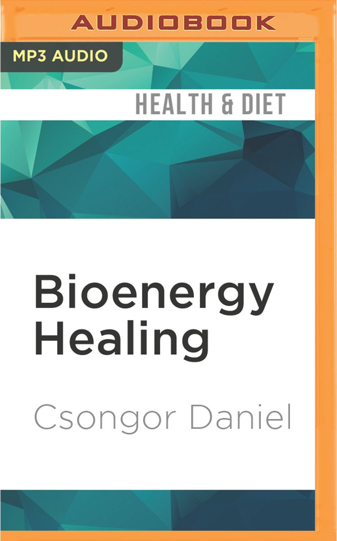 Bioenergy Healing (Compact Disc) - Csongor Daniel
