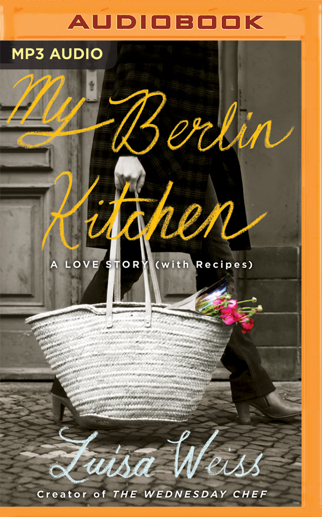 My Berlin Kitchen (Compact Disc) - Luisa Weiss