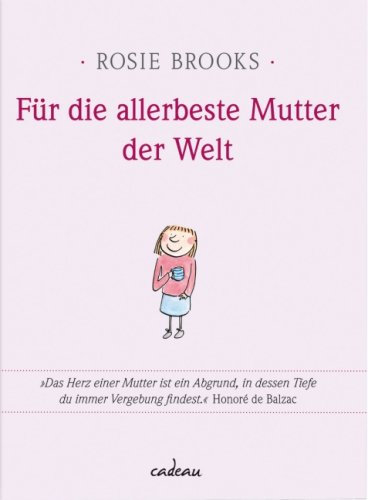 Für die allerbeste Mutter der Welt - Brooks, Rosie