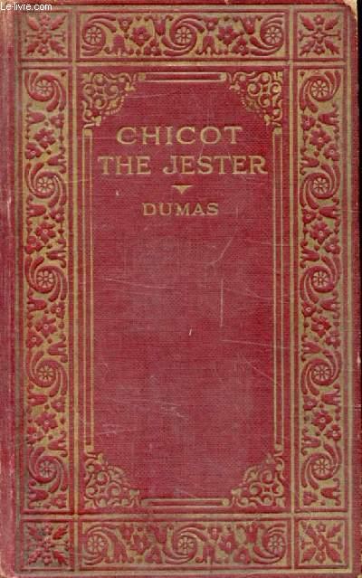 CHICOT THE JESTER - DUMAS Alexandre