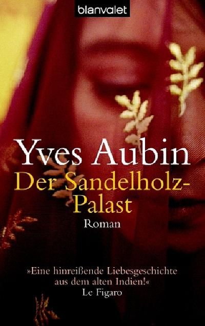 Der Sandelholz-Palast: Roman