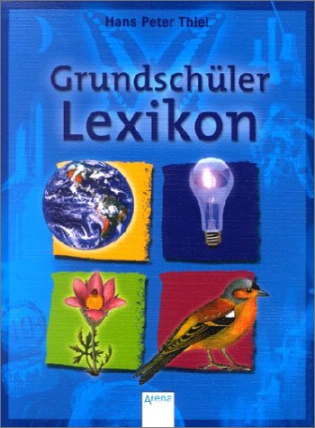 GrundschÃ¼ler-Lexikon. - Hans Peter, Thiel und Casper Berthold