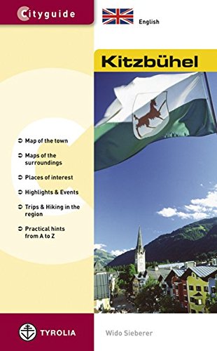 Cityguide Kitzbühel, English edition Map of the town, Maps of the surroundings, Places of interest,. - Wido, Sieberer