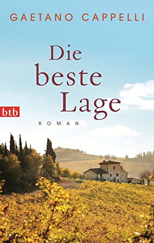 Die beste Lage Roman - Gaetano, Cappelli und Aus d. Ital. v. Höfer Sylvia