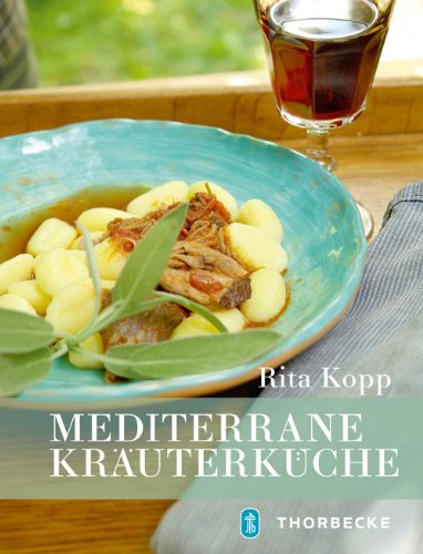 Mediterrane Kräuterküche - Rita, Kopp