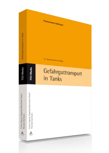 Gefahrguttransport in Tanks Hrsg. v. Verband d. Techn. Überwachungs-Vereine - Frank-Georg, Stephan und Pech Reinhard