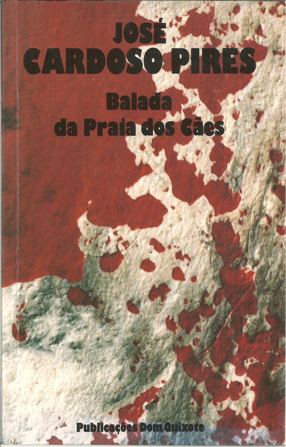 BALADA DA PRAIA DOS CÃES - PIRES, José Cardoso (1925-1999)