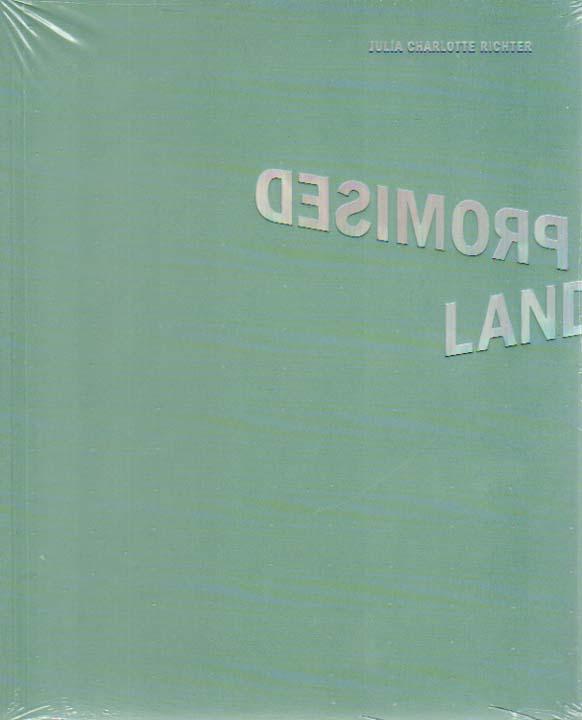 Promised Land. - Richter, Julia Charlotte