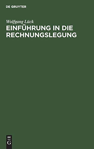 Einführung in die Rechnungslegung - Wolfgang, Lück