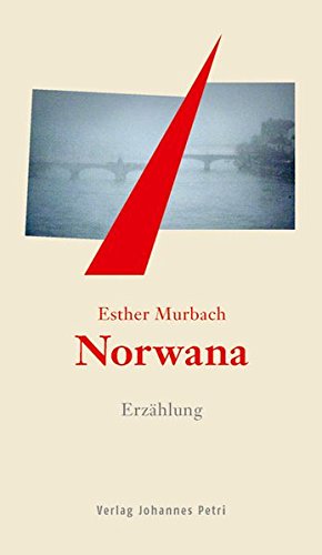 Norwana Erzählung - Esther, Murbach