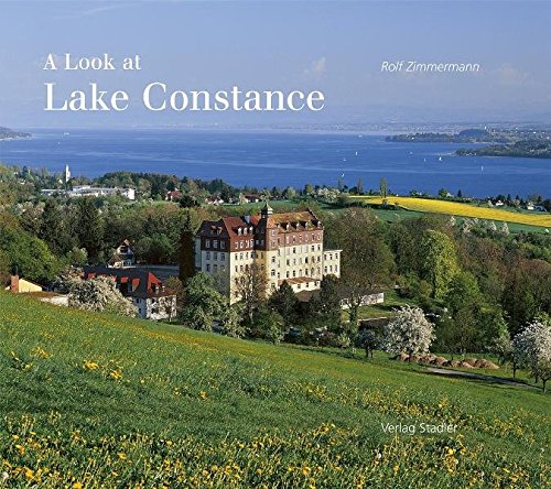 A Look at Lake Constance; Am Bodensee, engl. Ausgabe - Rolf, Zimmermann
