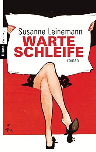 Warteschleife Roman - Susanne, Leinemann