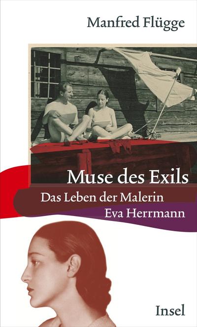 Muse des Exils : Das Leben der Malerin Eva Herrmann - Manfred Flügge