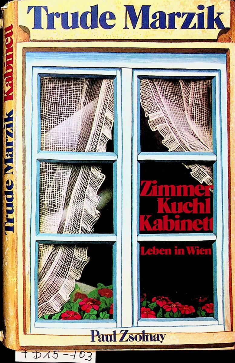 Zimmer, Kuchl, Kabinett Leben in Wien. - Marzik, Trude