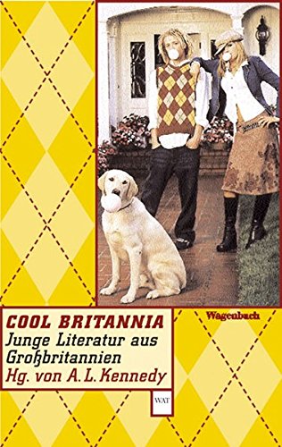 Cool Britannia. Junge Literatur aus Großbritannien: Junge Literatur aus Großbritannien Originalausgabe. Originalausgabe (Wagenbachs andere Taschenbücher)