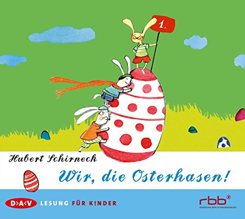 Wir, die Osterhasen!, 1 CD. 74 Min. - Hubert, Schirneck