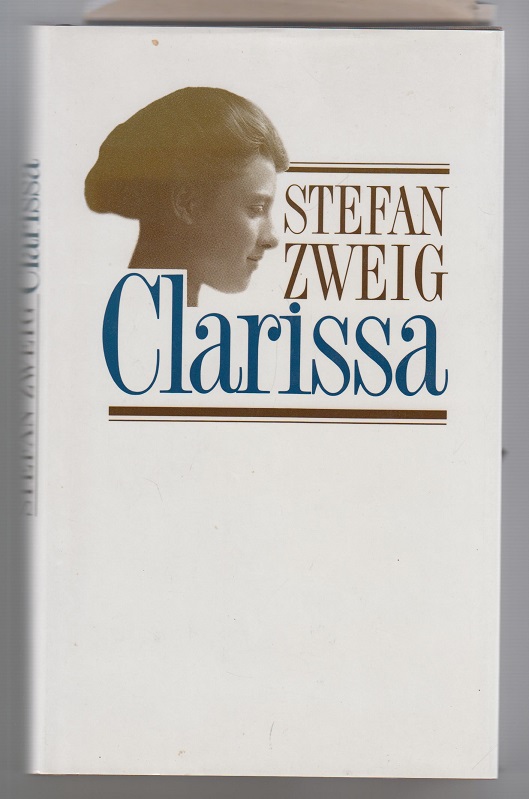 Clarissa. - Zweig, Stefan