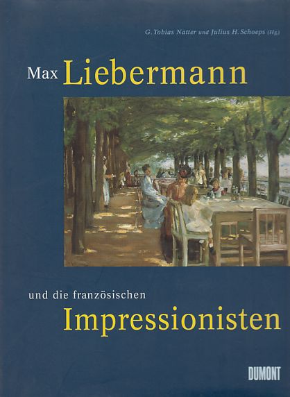 Max Liebermann und die französischen Impressionisten : [Ausstellung 