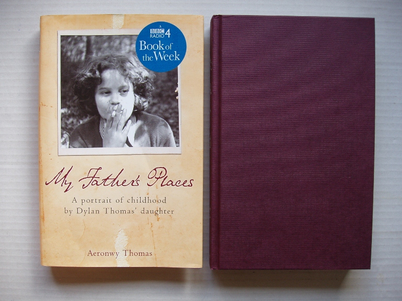 My Father's Places - A Portrait of Childhood By Dylan Thomas' Daughter - Thomas, Aeronwy