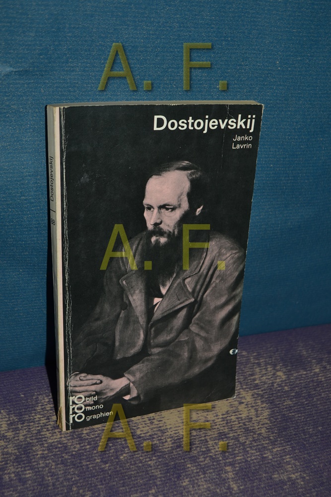 Fjodor M. Dostojevskij / in Selbstzeugnissen und Bilddokumenten dargestellt (Rowohlts Monographien 88) - Lavrin, Janko