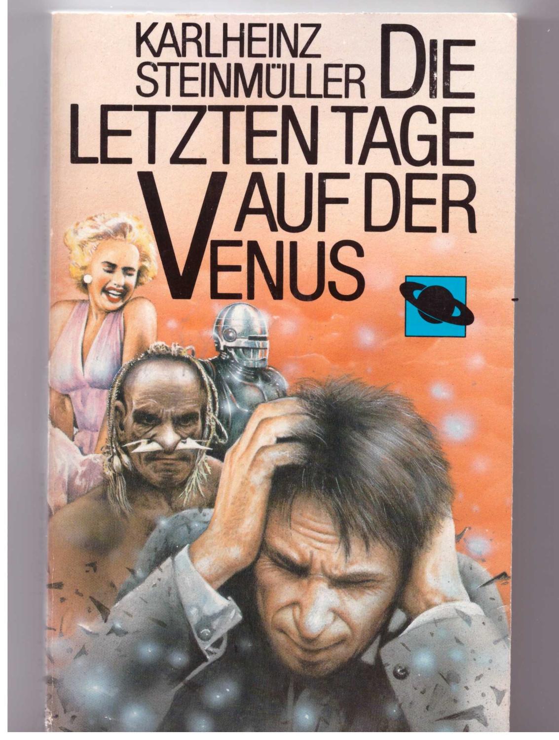 Der letzte Tag auf der Venus. SF-Erzählungen - Karlheinz Steinmüller