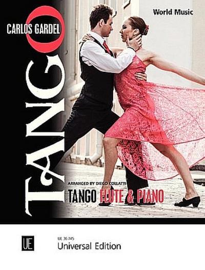 Tango Flute & Piano : Mitreißende Klassiker aus Argentinien. für Flöte und Klavier. Finalist 