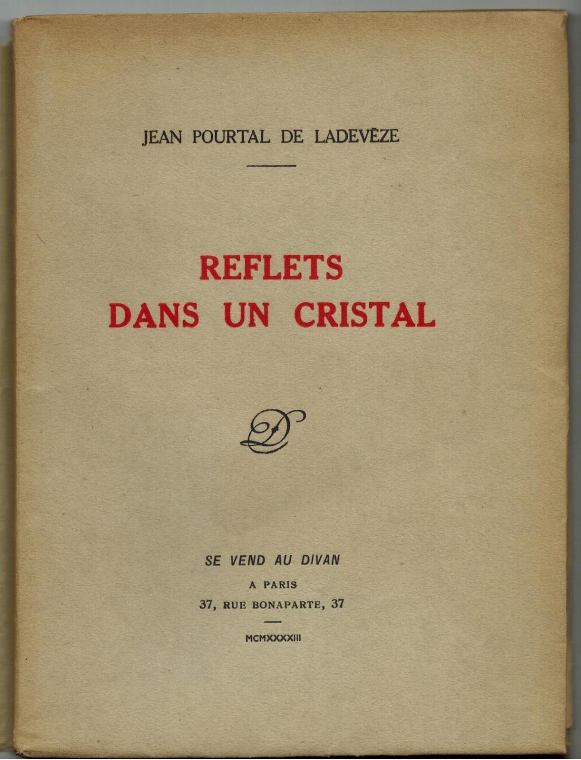 [Signé] Reflets dans un cristal. POURTAL de LADEVEZE ( Jean). [ ] [Couverture souple]