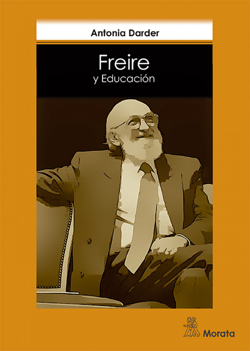 Freire y educaci¢n - Darder, Antonia
