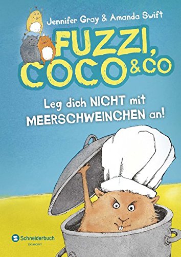 Fuzzi, Coco und Co - Leg dich nicht mit Meerschweinchen an! - Jennifer, Gray