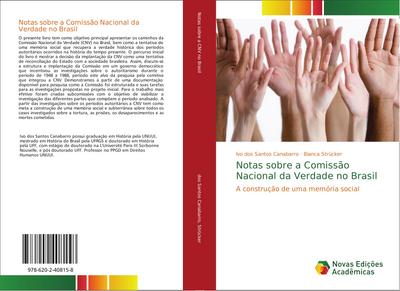 Notas sobre a Comissão Nacional da Verdade no Brasil : A construção de uma memória social - Ivo Dos Santos Canabarro