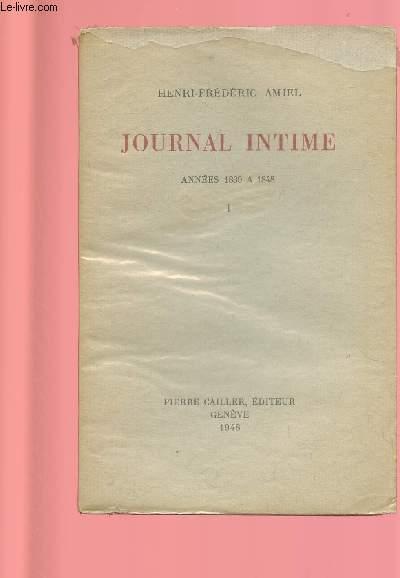 JOURNAL INTIME - ANNEES 1839 A 1848- TOME I par AMIEL HENRI-FREDERIC: bon Couverture souple (1948) | Le-Livre JOURNAL INTIME - ANNEES 1839 A 1848- TOME I par AMIEL HENRI-FREDERIC: bon Couverture souple (1948) | Le-Livre