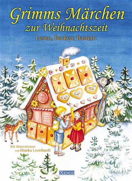 Grimms Märchen zur Weihnachtszeit: Lesen, Backen, Basteln - Unknown