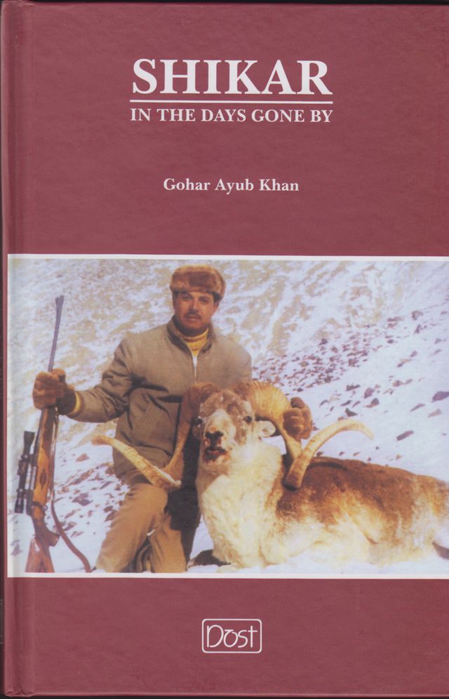 By Gohar Ayub Khan. Details about   SHIKAR IN THE DAYS GONE BY 