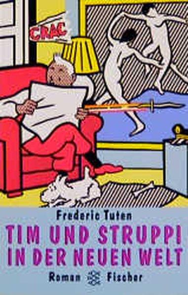 Tim und Struppi in der Neuen Welt: Roman - Tuten, Frederic