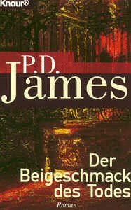 Der Beigeschmack des Todes : Roman. Aus dem Engl. von Georg Auerbach / Knaur ; 60909 - James, P. D.