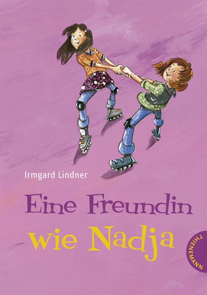 Eine Freundin wie Nadja - Lindner, Irmgard