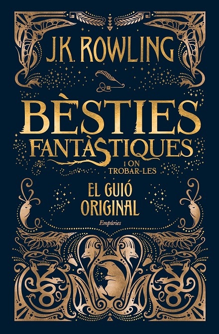 BÈSTIES FANTÀSTIQUES I ON TROBAR-LES (EL GUIÓ ORIGINAL) (CATALÁN). - ROWLING, J.K.