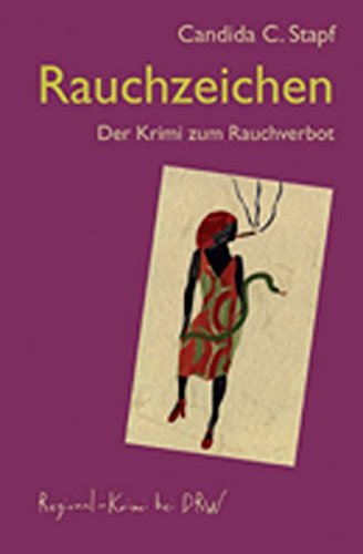 Rauchzeichen Der Krimi zum Rauchverbot - Candida C., Stapf