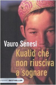 Kualid che non riusciva a sognare - Vauro, Senesi