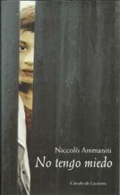 NO TENGO MIEDO - NICCOLO AMMANITI