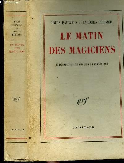 LE MATIN DES MAGICIENS
