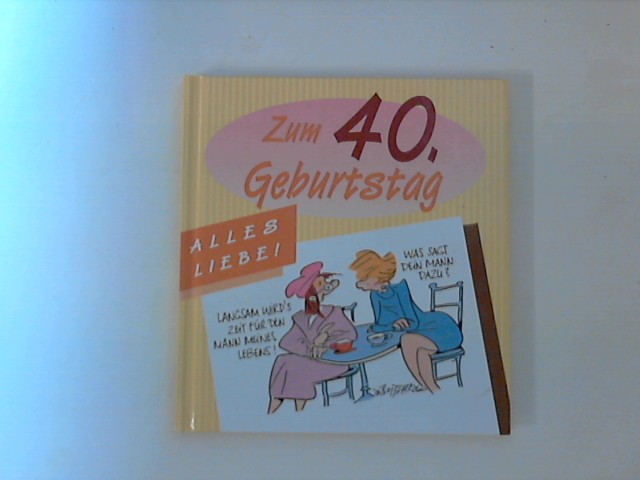 Zum 40. Geburtstag. - Butschkow, Peter