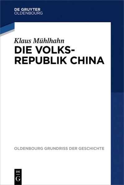 Volksrepublik China - Klaus Mühlhahn