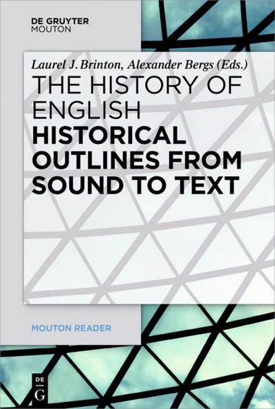 The History of English / Historical Outlines from Sound to Text