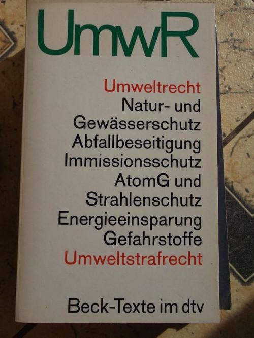 Umwelt-Recht. Wichtige Gesetze und verordnungen zum Schutz der Umwelt. textausgabe mit ausführlichem Sachverzeichnis und einer Einführung von Dr. Peter-Christoph Storm / Stand. 1. Juni 1980 / Beck-Texte im dtv UmwR : Umweltrecht, Natur- und Gewässerschutz, Abfallbeseitigung, Immissionsschutz, AtomG und Strahlenschutz, Energieeinsparung, Gefahrstoffe, Umweltstrafrecht - Storm, Dr. Peter-Christoph