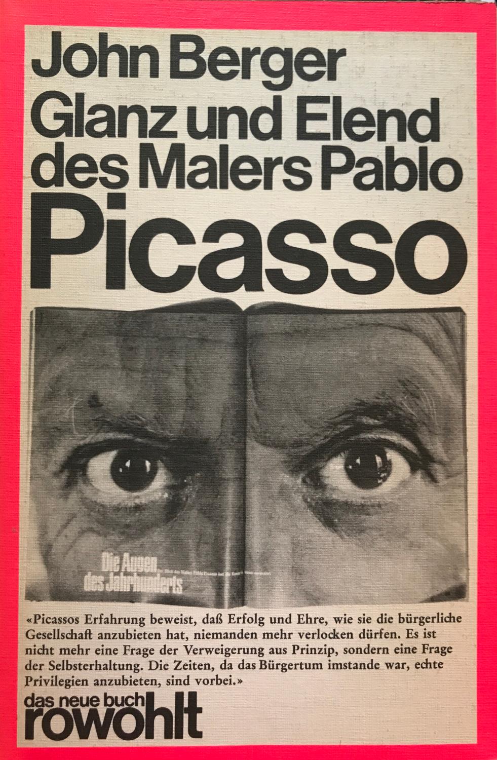 Glanz Und Elend Des Malers Pablo Picasso - Berger, John .