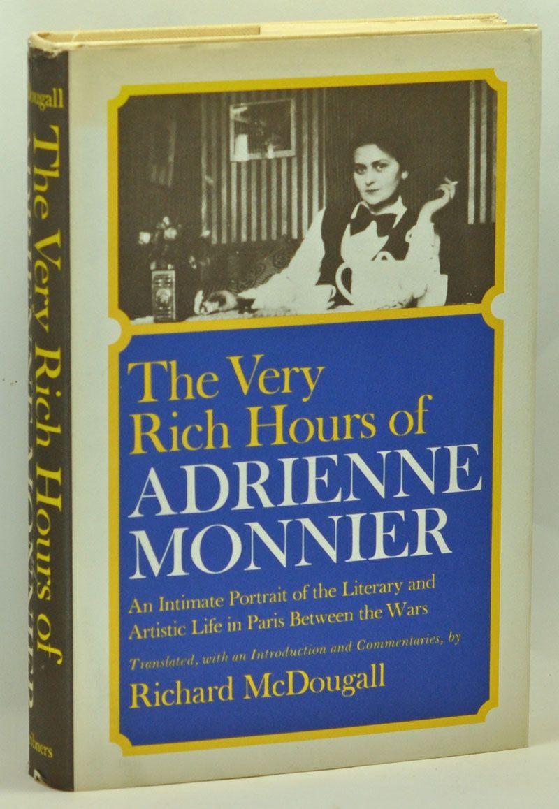 The Very Rich Hours of Adrienne Monnier - Monnier, Adrienne; McDougall, Richard (trans., ed.)