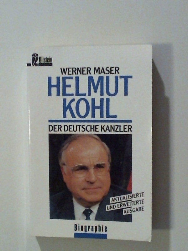 Helmut Kohl Der Deutsche Kanzler - Maser, Werner