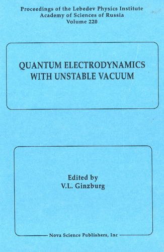 Quantum Electrodynamics With Unstable Vacuum - Ginzburg, V L